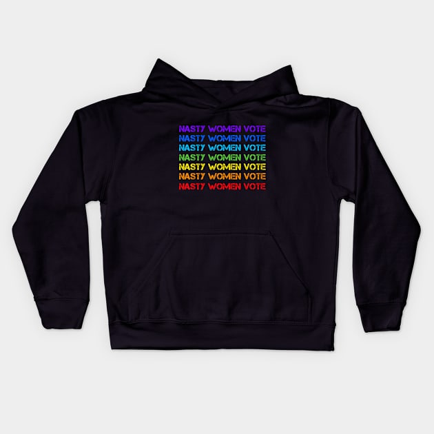 Nasty Women Vote Rainbow repeated text Election Kids Hoodie by Inspire Enclave